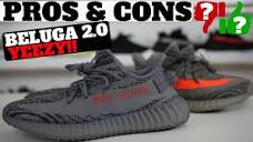 YEEZYS ARE DEAD?! Pros & Cons: BELUGA 2.0 YEEZY BOOST 350 V2 ...