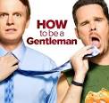 How to Be a Gentleman