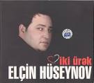 Elcin Hüseynov- İki ürək (2012