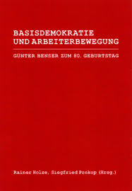 Rainer Holze / Siegfried Prokop (Hg): Basisdemokratie und ... - basisdemokratie