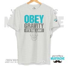Image result for +obey +gravity t-shirt