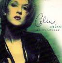 C  line Dion Album   All By Myself Because You Loved Me