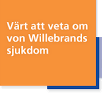 om <b>von Willebrands sjukdom</b>