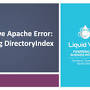 sca_esv=d37586a3b186efe8 Apache DirectoryIndex from www.liquidweb.com