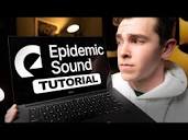 How to Use Epidemic Sound The RIGHT Way! - 5 Tip Tutorial - YouTube