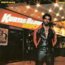 weitere Alben: Kurtis Blow-Kurtis Blow \u0026#39;80 \u0026middot; Kurtis Blow-Ego Trip \u0026#39;84. Kurtis Blow Websites: Kurtis Walker (* 09.08.1959 in Harlem, ... - Kurtis-Blow-Deuce_Cover-Front-LP