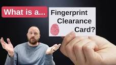 What is a Fingerprint Clearance Card? - YouTube