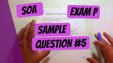 Exam P #5 | SOA Sample Questions - YouTube