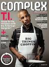 T.I. Chops it Up in Complex Magazine