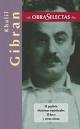 Khalil Gibran: The Madman, The Prophet, and other writings (Obras selectas ... - 20399