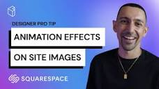 Squarespace How To Turn On Animations - YouTube