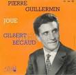 [Pochette de Pierre Guillermin joue Gilbert Bécaud (Pierre GUILLERMIN)] ... - 27140