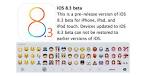 IOS 8.3 - Released its first beta
