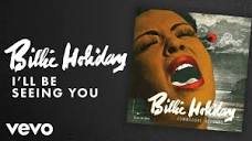 Billie Holiday - I'll Be Seeing You (Audio) - YouTube