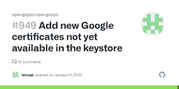 Add new Google certificates not yet available in the keystore ...