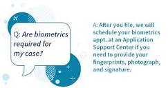 USCISAnswers: If biometrics are required for your case, we will ...