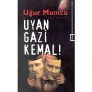 Uyan Gazi Kemal - Uğur Mumcu | Türk Kitabevi - uyan%20gazi%20kemal