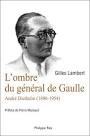 L'ombre du général de Gaulle , André Diethelm, 1896-1954 Gilles Lambert - 9782848761671