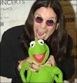 Ozzy Osbourne and Kermit. - Celeb.ozzy