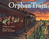 Orphan Train: Kay, Verla, Stark, Ken: 9780399236136: Amazon.com: Books