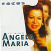 CD: FOCUS - ANGELA MARIA