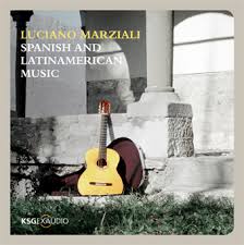 Luciano Marziali: Spanish and Latinamerican Music