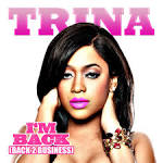 Trina Image TRINA BACK2business | ..::That Grape Juice    ThatGrapeJuice.net ... Picture 2