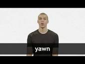 YAWN definition in American English | Collins English Dictionary