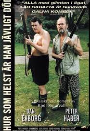 Hur som helst är han jävligt död (2000)
