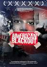 American Blackout (Documentary) « Distorted Knowledge
