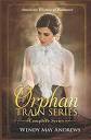Orphan Train Series - The Complete Series: Books 1 - 4: Andrews ...