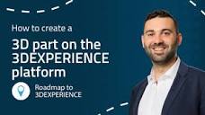 Roadmap to 3DEXPERIENCE: How to create a 3D part on the 3DX ...