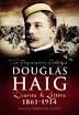 Pen and Sword Books: Haig: A Re-Appraisal 80 Years On by Nigel Cave, ... - 1283