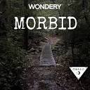 Morbid | Podcast on Spotify