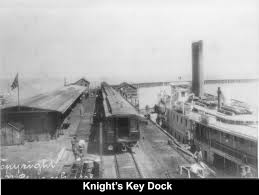 at Knight\u0026#39;s Key Dock (KKD) from January 1908 to 1912 with daily two-way rail and ship passenger ... - CSE-KnightsKeyDockPix3