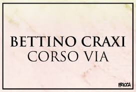 Bettino Craxi Corso Via