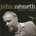 John Németh - Magic Touch