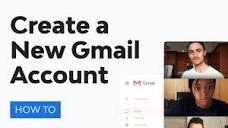 How to Create a New Gmail Account (Quick Start Guide) - YouTube