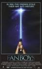 FANBOYS Movie Poster - Internet Movie Poster Awards Gallery