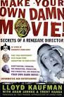 Make Your Own Damn Movie
