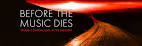 Before the Music Dies
