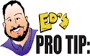Ed's Pro tip of the week: