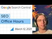 English Google SEO office-hours from March 12, 2021 - YouTube