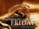 Pastor Louie's Shepherd's Log: GOOD FRIDAY