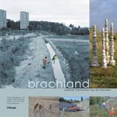 Sabine Tschäppeler, Sabine Gresch, Martin Beutler (Hrsg.): brachland. urbane Freiflächen neu entdecken. Haupt Verlag (Bern Stuttgart Wien) 2007. 128 Seiten.