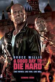 A Good Day to Die Hard