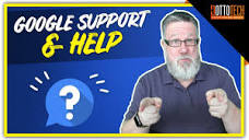 Getting Help from Google? Is it even possible? - YouTube