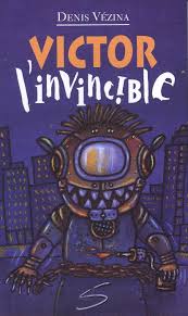 DENIS VEZINA - Victor l\u0026amp;#39;invincible #84 - Books from Québec ... - 914949-gf