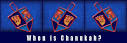 Chanukah on the Net - When is Chanukah? Dates 2011-2016 - Chanukah ...