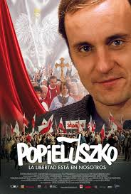 Popieluszko. La libertad est� en nosotros